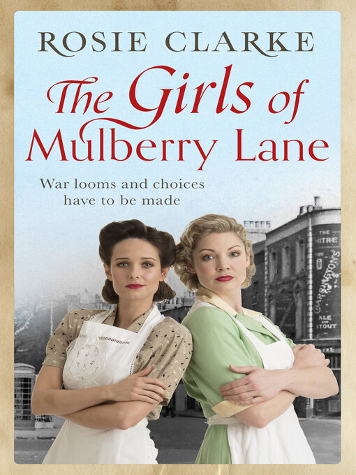 Title details for The Girls of Mulberry Lane by Rosie Clarke - Wait list